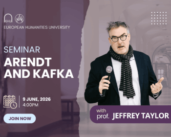 Seminar “Arendt and Kafka” with Prof. Jeffrey Taylor will take place at EHU
