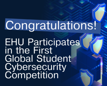 European Humanities University Participates in the First Global Student Cybersecurity Competition